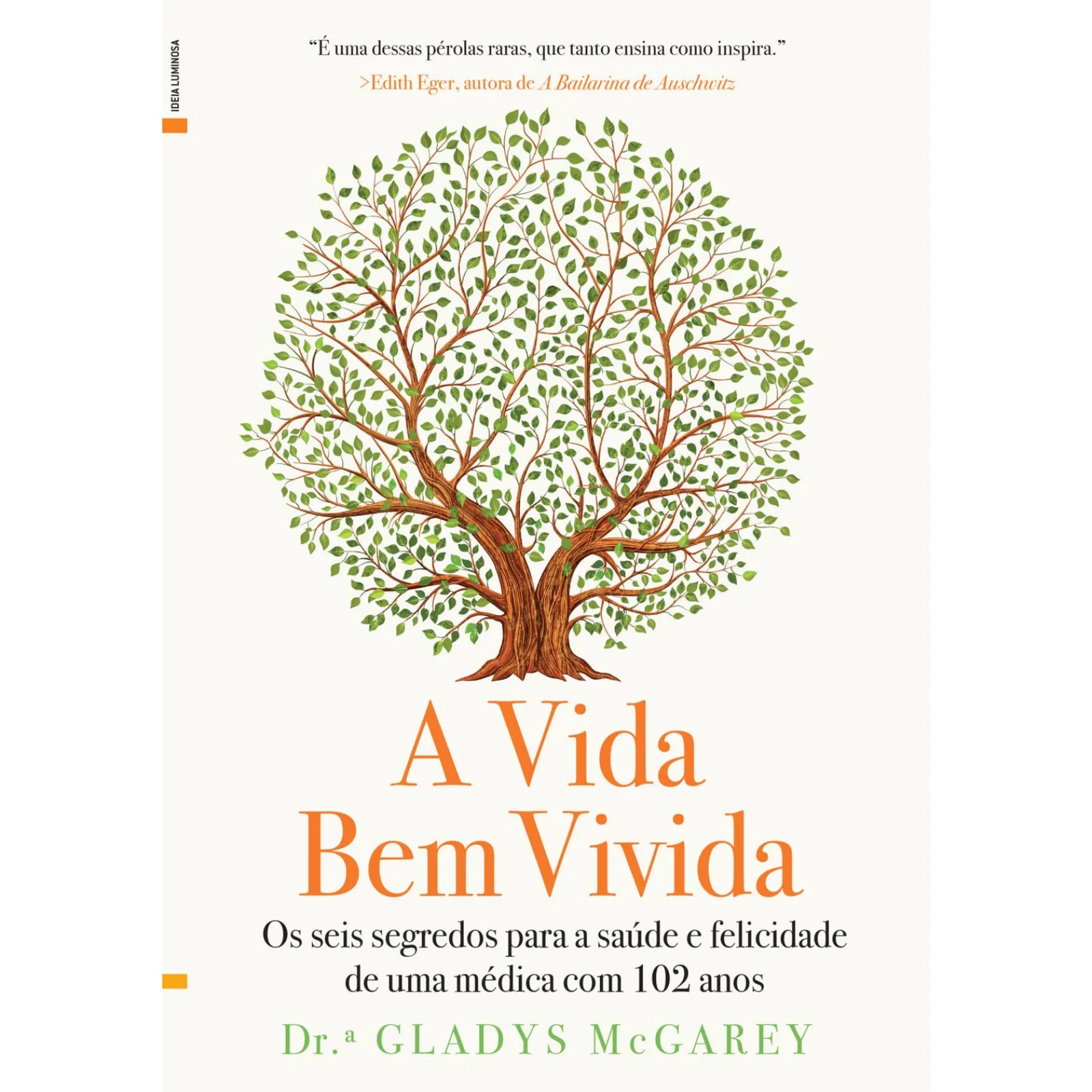 Lua De Papel A Vida Bem Vivida de Gladys McGarey^ Saúde E Bem Estar