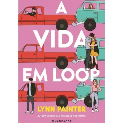 Marcador A Vida em Loop de Lynn Painter^ Young Adult