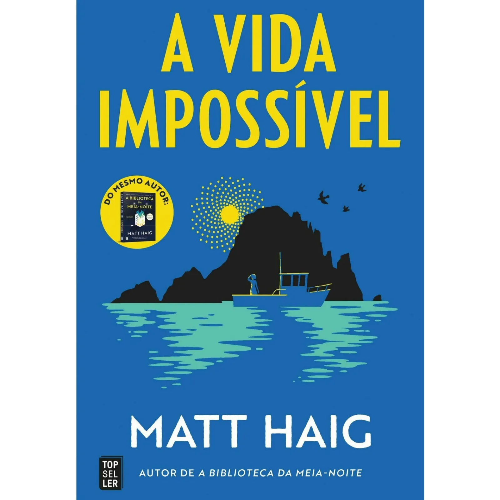 Topseller A Vida Impossível de Matt Haig^ Romance