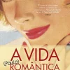 Asa A Vida (pouco) Romântica de Ally Hughes de Jules Moulin^ Romance