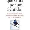 Lua De Papel A Voz que Grita por um Sentido de Viktor E. Frankl - Como Redescobrir a Dimensão Humanista da Psicoterapia^ Técnicos