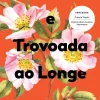 Lua De Papel Abelhas e Trovoada ao Longe de Riku Onda^ Romance