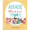 Zero A Oito Abraços (Não) São para Todos! de Ella Russel^ Literatura Infantil