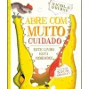 Jacarandá Abre com Muito Cuidado de Nicola O'Byrne - Este Livros Está Mordido!^ Literatura Infantil