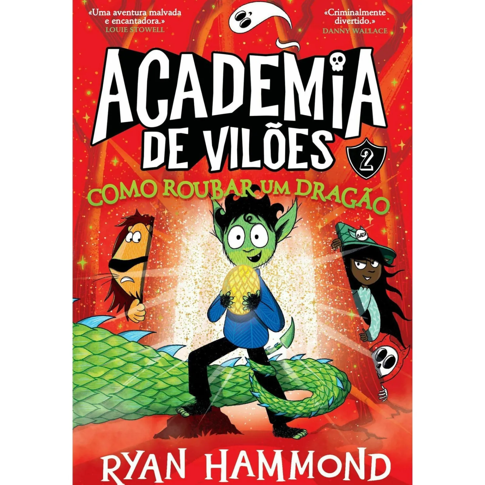 Gailivro Academia de Vilões Nº 2 - Como Roubar um Dragão de Ryan Hammond^ Coleções Juvenis