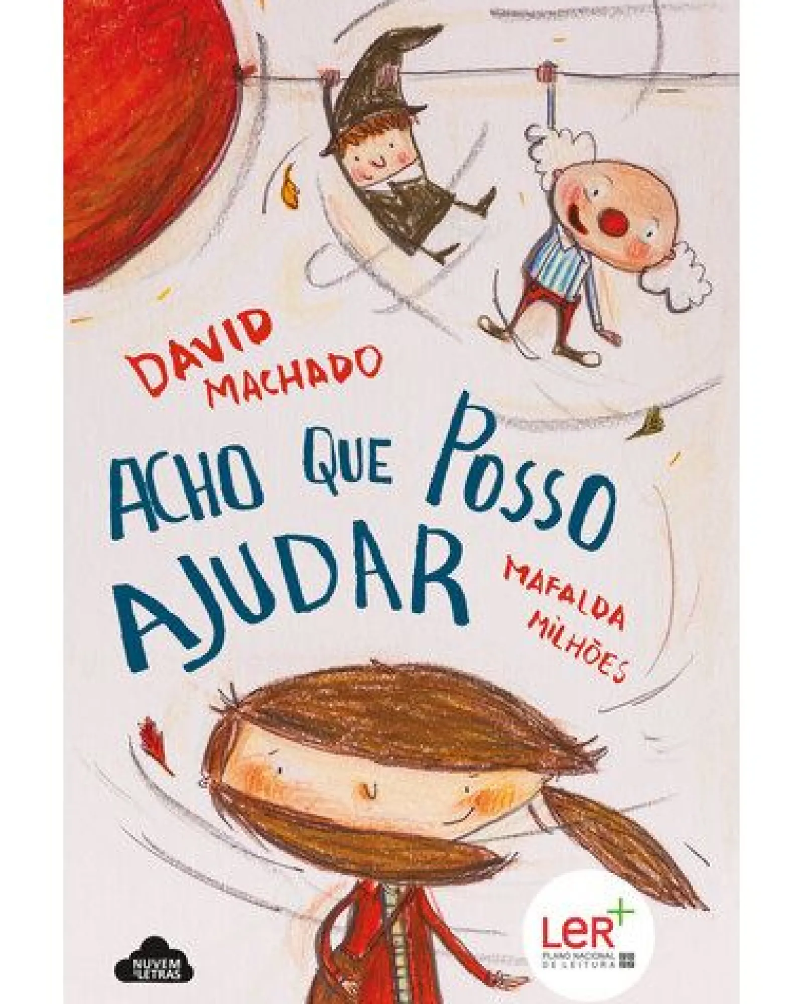 Nuvem De Letras Acho que Posso Ajudar de David Machado^ Literatura Infantil