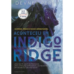 Clube Do Autor Aconteceu em Indigo Ridge de Devney Perry - Série The Edens^ Young Adult