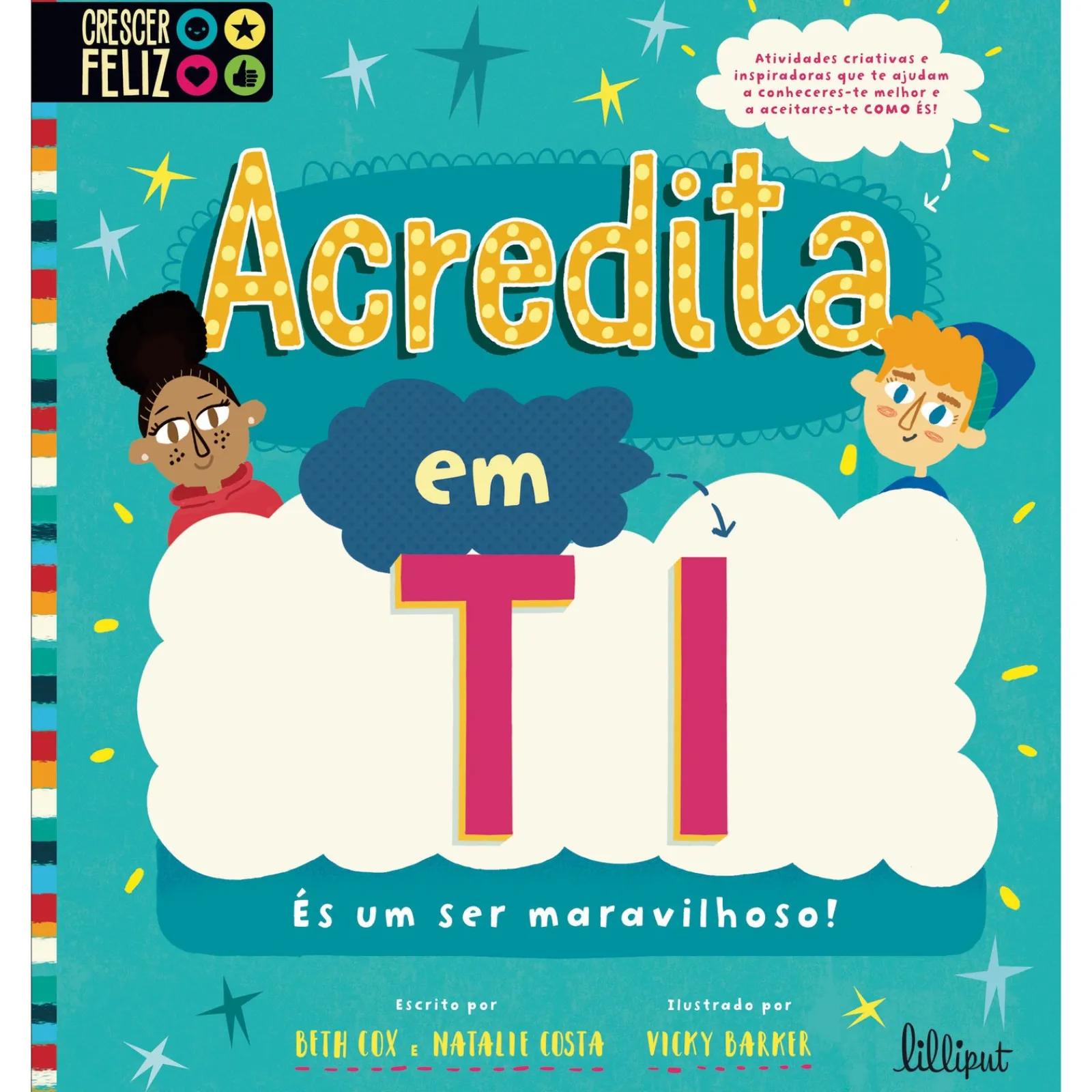 Lilliput Acredita em Ti - És um Ser Maravilhoso! de Beth Cox e Natalie Costa^ Conhecimento