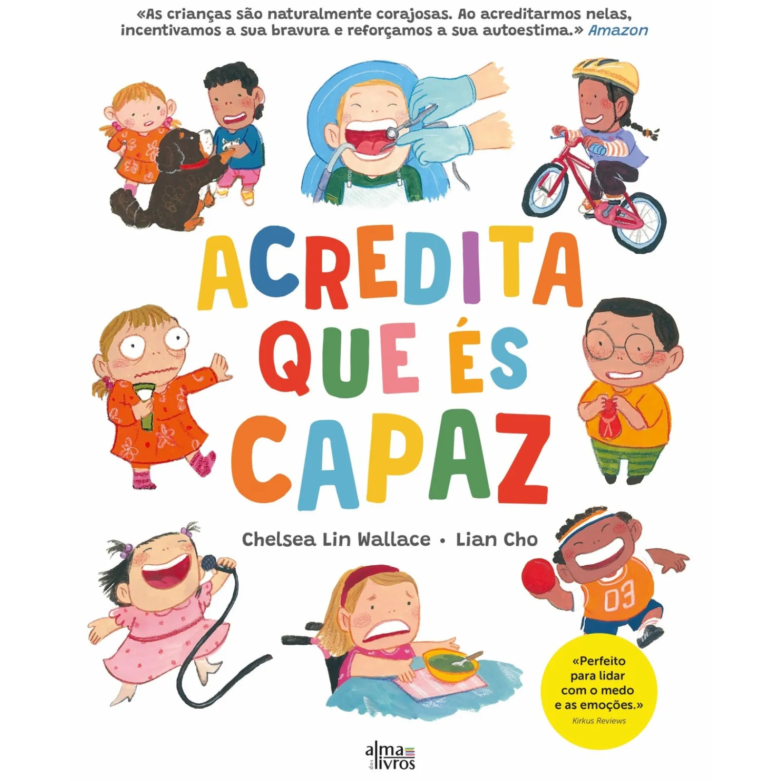 Alma Dos Livros Acredita que És Capaz de Chelsea Lin Wallace^ Literatura Infantil