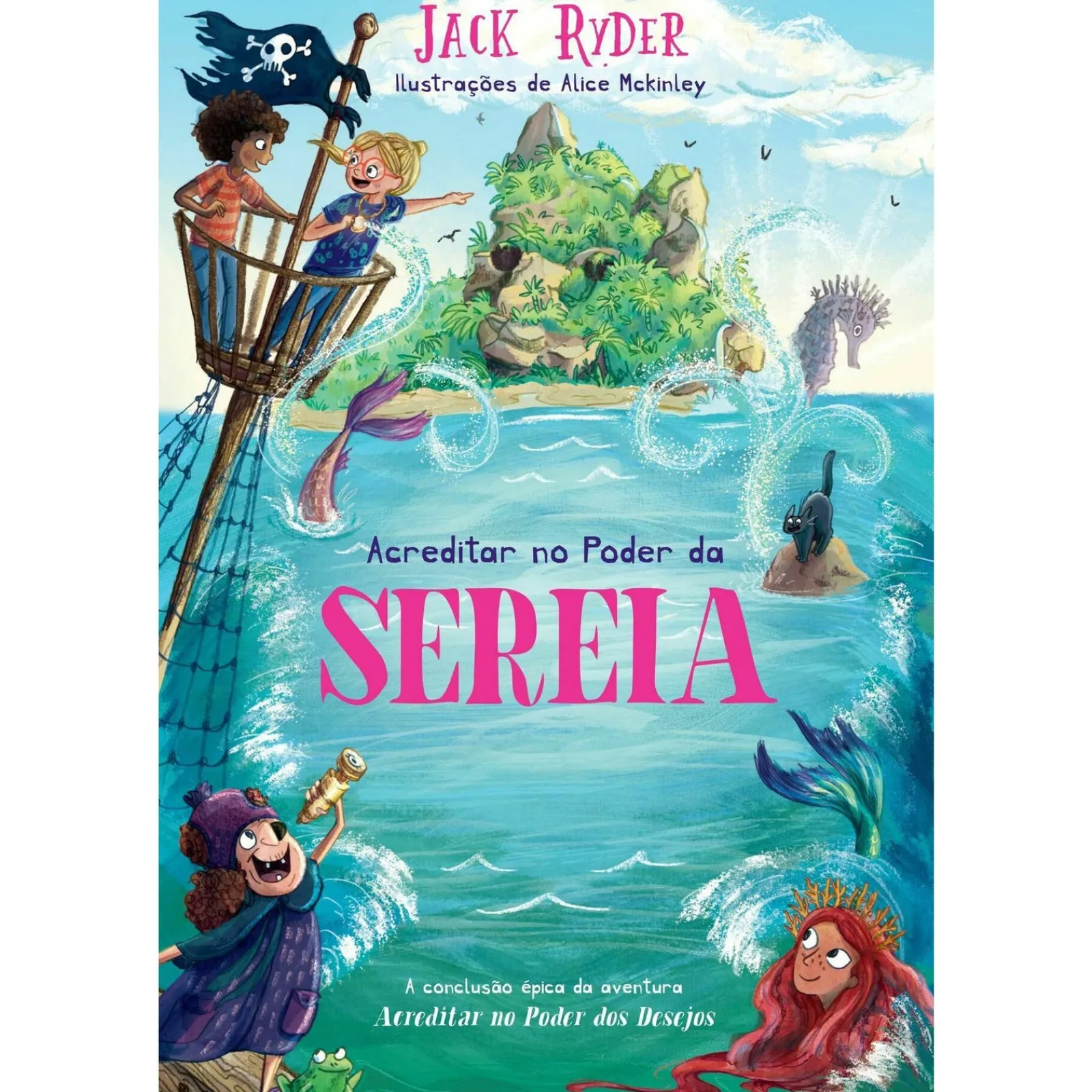 Oficina Do Livro Acreditar no Poder da Sereia de Jack Ryder^ Literatura Juvenil