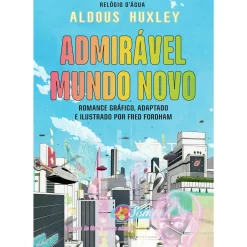Relógio D'Água Admirável Mundo Novo de Aldous Huxley/Fred Fordham^ Banda Desenhada E Novelas Gráficas