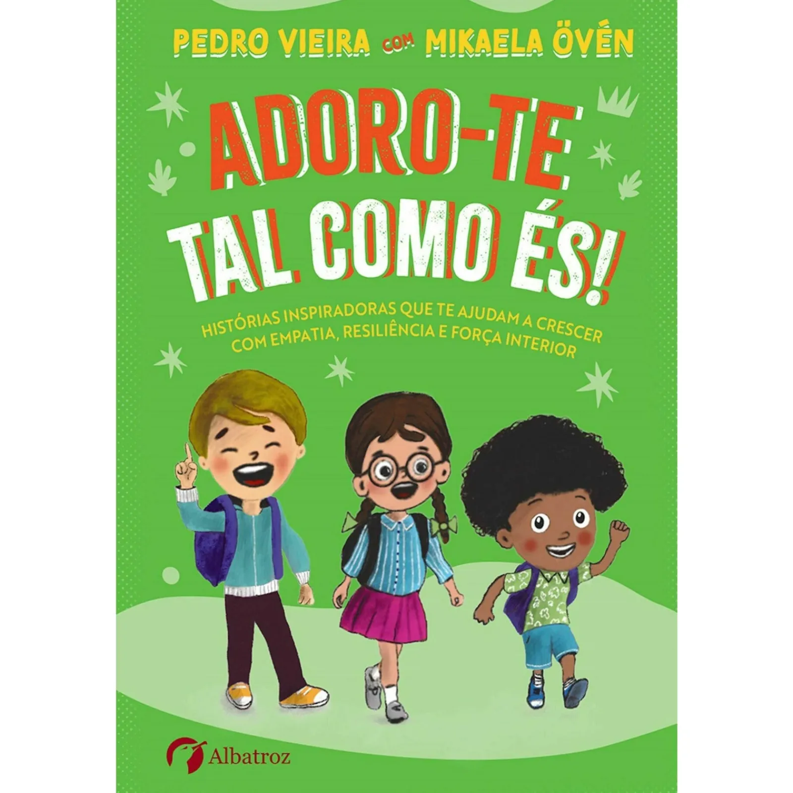 Porto Editora Adoro-Te Tal Como És! de Pedro Vieira^ Literatura Infantil