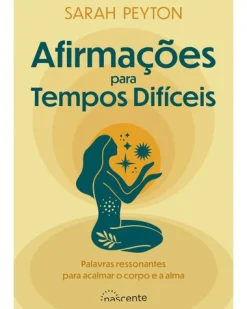 Nascente Afirmações para Tempos Difíceis de Sarah Peyton^ Desenvolvimento Pessoal