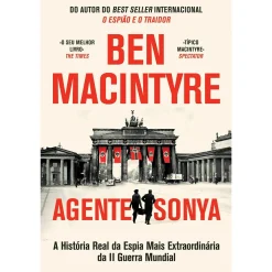 Dom Quixote Agente Sonya de Ben Macintyre^ História E Política
