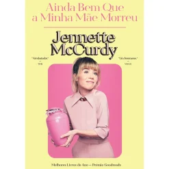 Lua De Papel Ainda Bem que a Minha Mãe Morreu de Jennette McCurdy^ Vidas Reais
