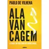 Arena Pt Alavancagem - A Chave do Crescimento Empresarial de Paulo de Vilhena^ Técnicos