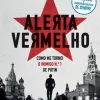Vogais Alerta Vermelho de Bill Browder - Como Me Tornei o Inimigo N.º 1 de Putin^ História E Política
