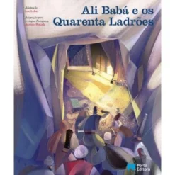 Porto Editora Ali Babá e os Quarenta Ladrões^ Literatura Infantil