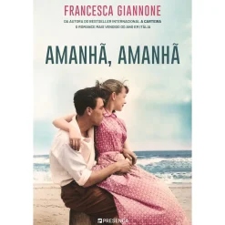 Presença Amanhã, Amanhã de Francesca Giannone^ Romance