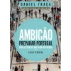 Oficina Do Livro Ambição de Daniel Traça^ História E Política