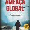 Clube Do Autor Ameaça Global de Joel C. Rosenberg^ Romance