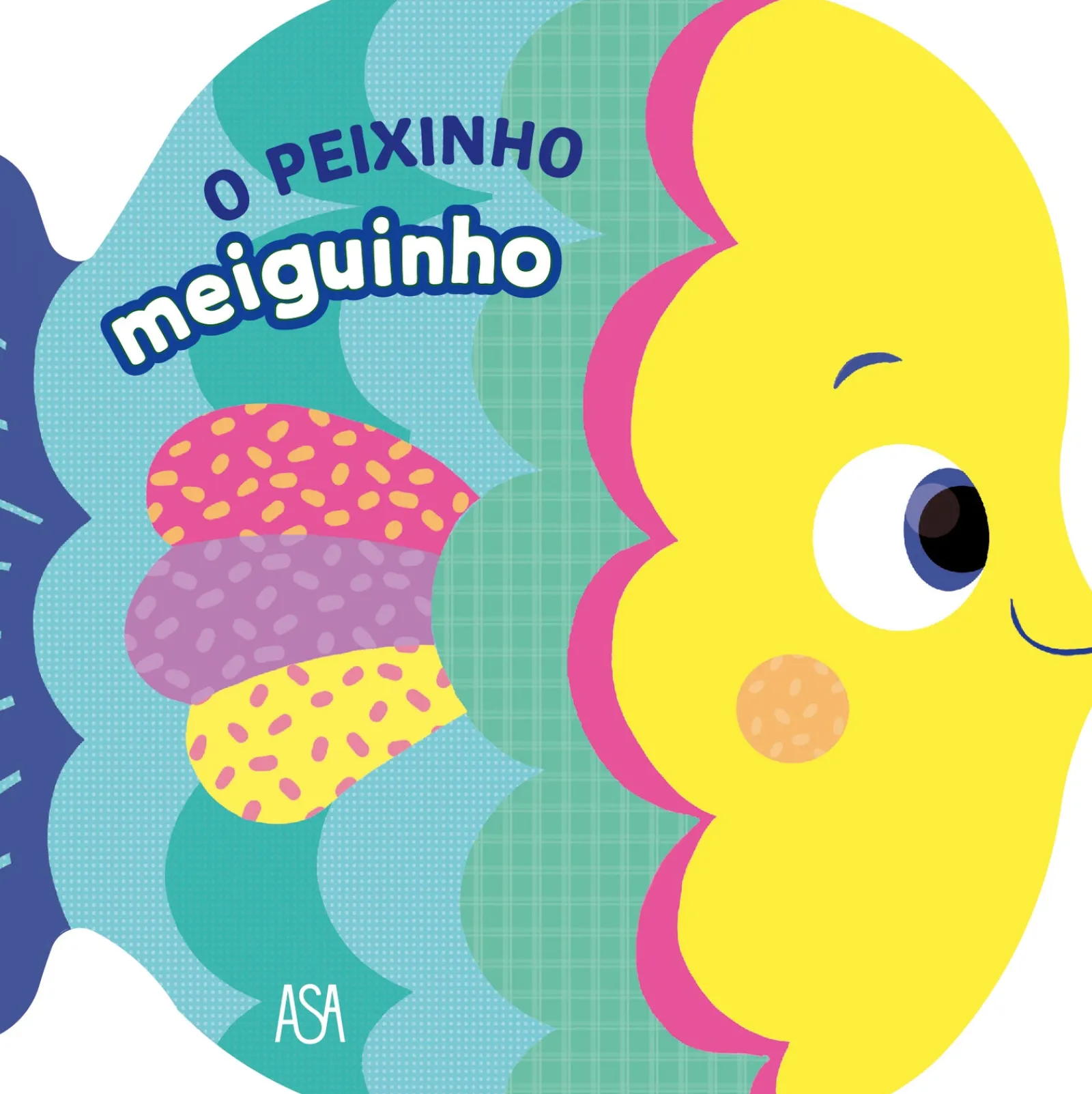 Asa Amigos com Rimas - o Peixinho Meiguinho de Annalisa Lay^ Bebé
