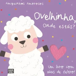 Booksmile Amiguinhos Amorosos - Ovelhinha, Onde Estás?^ Bebé