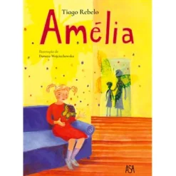 Asa Amélia de Tiago Rebelo^ Literatura Infantil