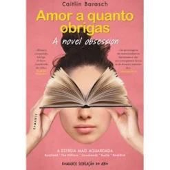 Clube Do Autor Amor a Quanto Obrigas - A Novel Obsession de Caitlin Barash^ Romance