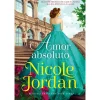 Marcador Amor Absoluto de Nicole Jordan - Paraíso - Livro 6^ Romance