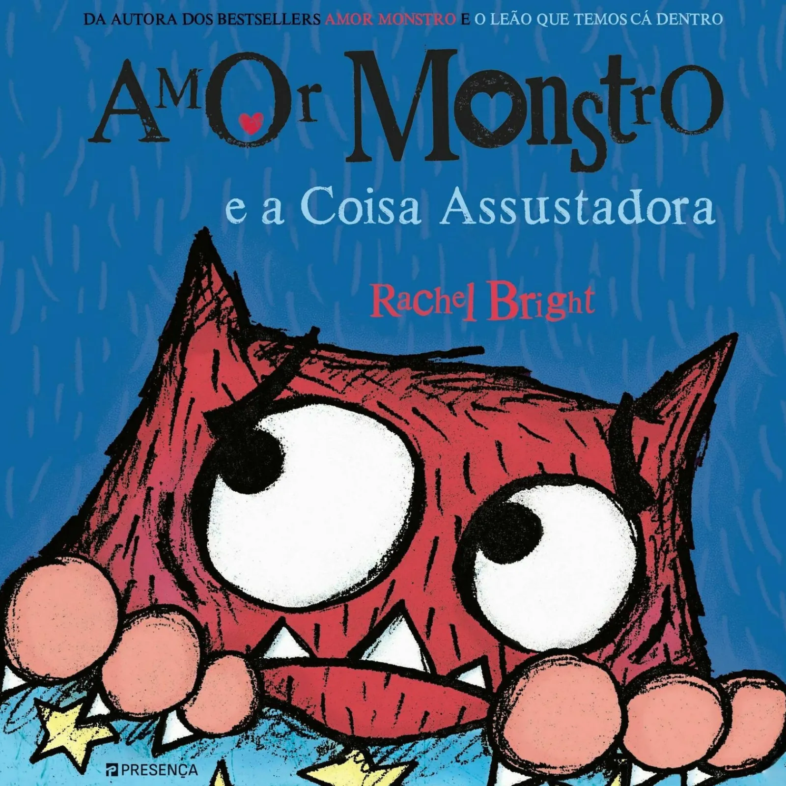 Presença Amor Monstro e a Coisa Assustadora de Rachel Bright^ Coleções Infantis
