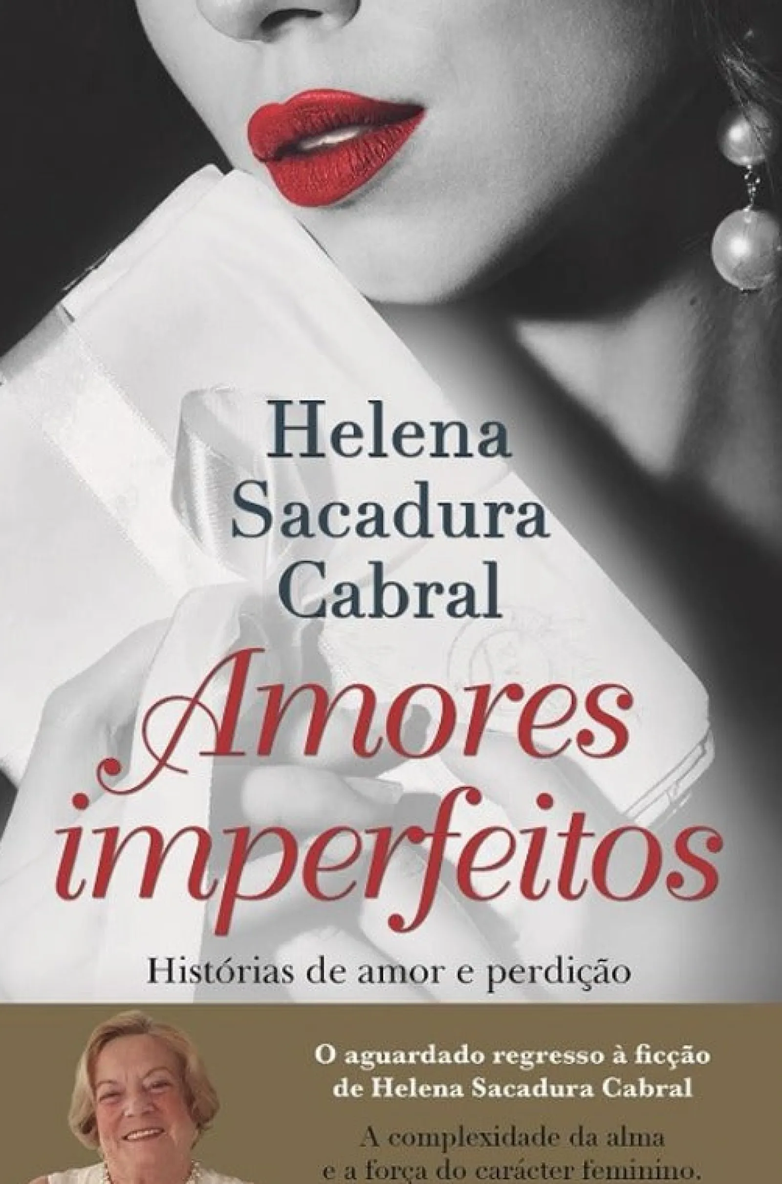 Clube Do Autor Amores Imperfeitos de Helena Sacadura Cabral^ Romance