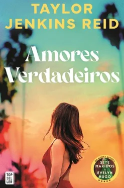 Topseller Amores Verdadeiros de Taylor Jenkins Reid^ Romance