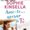 Quinta Essência Amo-te... Apesar de Ti de Sophie Kinsella^ Romance