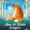 Booksmile Amo-te Desde Sempre de Hoda Kotb^ Literatura Infantil