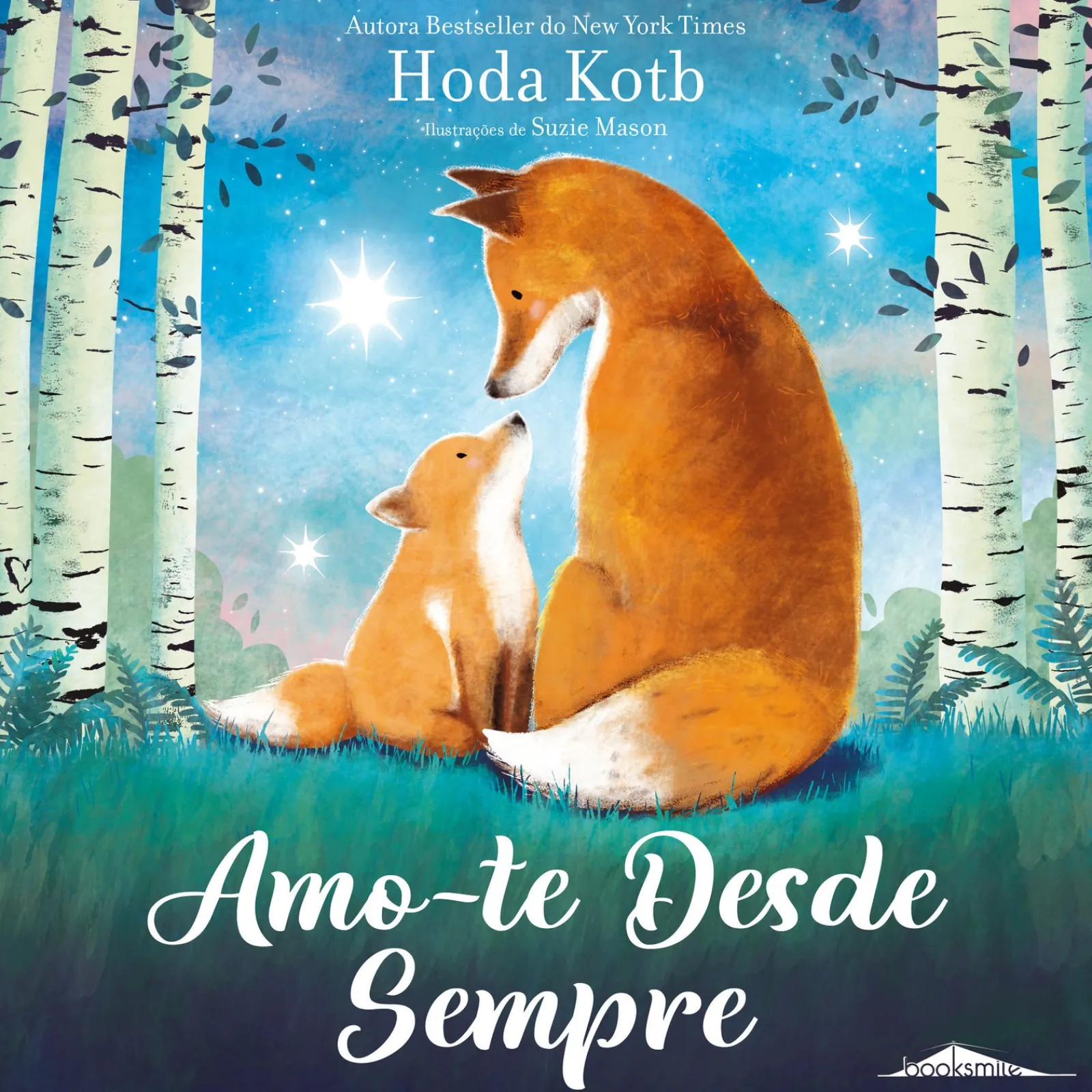 Booksmile Amo-te Desde Sempre de Hoda Kotb^ Literatura Infantil