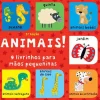 Jacarandá Animais! - 9 Livrinhos para Mãos Pequeninas^ Bebé