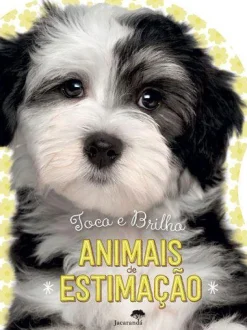 Jacarandá Animais de Estimação - Toca e Brilha^ Bebé