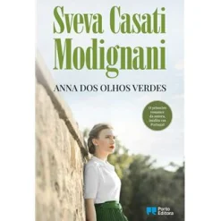 Porto Editora Anna dos Olhos Verdes de Sveva Casati Modignani^ Romance