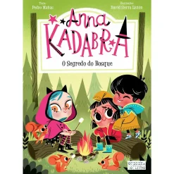 Oficina Livro Anna Kadabra 7 - o Segredo do Bosque de Pedro Mañas e David Sierra Listón^ Coleções Juvenis