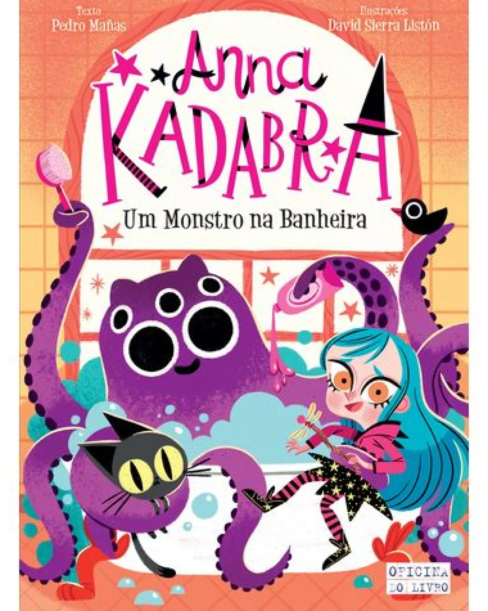 Oficina Do Livro Anna Kadabra - Livro 3 : um Monstro na Banheira de Pedro Mañas^ Coleções Juvenis