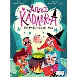 Oficina Do Livro Anna Kadabra - um Problema com Asas de Pedro Mañas N.º 2^ Coleções Juvenis