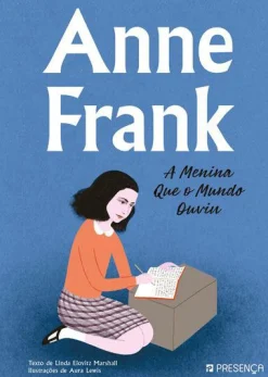 Presença Anne Frank de Linda Elovitz Marshall - A Menina que o Mundo Ouviu^ Literatura Infantil
