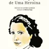 Dom Quixote Annette - Epopeia de uma Heroína de Anne Weber^ Romance