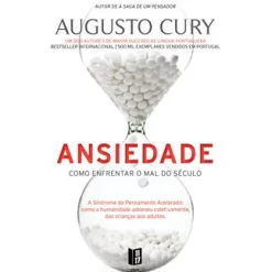 11 X 17 Ansiedade de Augusto Cury - Como Enfrentar o Mal do Século - Livro de Bolso^ Livros De Bolso