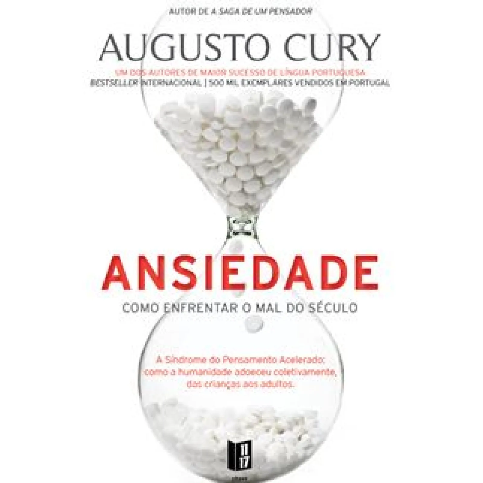11 X 17 Ansiedade de Augusto Cury - Como Enfrentar o Mal do Século - Livro de Bolso^ Livros De Bolso