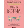 Presença Antes da Despedida de Toshikazu Kawaguchi - Antes que o Café Arrefeça Livro 4^ Romance