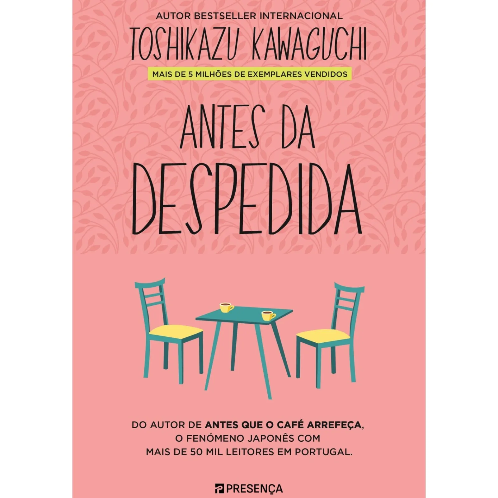 Presença Antes da Despedida de Toshikazu Kawaguchi - Antes que o Café Arrefeça Livro 4^ Romance