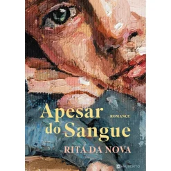 Manuscrito Apesar do Sangue de Rita da Nova^ Romance