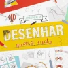 Porto Editora Aprende a Desenhar Quase Tudo^ Atividades